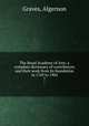 The Royal Academy of Arts; a complete dictionary of contributors and their work from its foundation in 1769 to 1904. 7, Graves, Algernon 