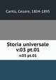 Storia universale. v.03 pt.01, Cesare Cantu 