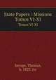 State Papers : Missions. Tomos VI-XI, Savage, Thomas, b. 1823. trc 