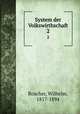 System der Volkswirthschaft. 2, Roscher, Wilhelm, 1817-1894 