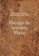 Poesias de Antonio Plaza, Plaza, Antonio,Peza, Juan de Dios, 1852-1910 