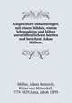 Ausgewahlte abhandlungen, mit einem bildnis, einem lebensabriss und bisher unveroffentlichten briefen und berichten Adam Mullers;, Adam Heinrich Muller 
