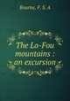 The Lo-Fou mountains : an excursion, Bourne, F. S. A 