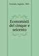 Economisti del cinque e seicento, Graziani, Augusto, 1865- 