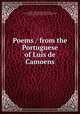 Poems / from the Portuguese of Luis de Camoens, Luis de Camoes 