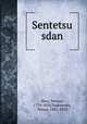Sentetsu sdan, Hara, Nensai, 1774-1820,Tsukamoto, Tetsuz, 1881-1953 