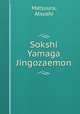 Sokshi Yamaga Jingozaemon, Matsuura, Atsushi 