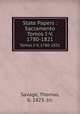State Papers : Sacramento. Tomos I-V, 1780-1821, Savage, Thomas, b. 1823. trc 