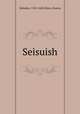 Seisuish, Sakuden, 1554-1642,Miura, Osamu 