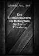 Das Domanenwesen im Herzogtum Sachsen-Altenburg, Albrecht, Paul, 1868- 