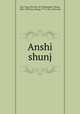Anshi shunj, 