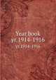 Year book. yr.1914-1916, Daughters of the American Revolution. Mary Penrose Wayne Chapter (Fort Wayne, Ind.) 
