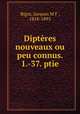 Dipteres nouveaux ou peu connus. 1.-37. ptie, Bigot, Jacques M F , 1818-1893 