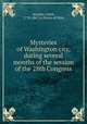 Mysteries of Washington city, during several months of the session of the 28th Congress, Atwater, Caleb, 1778-1867,A citizen of Ohio 