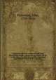 A general collection of the best and most interesting voyages and travels in all parts of the world; many of which are now first translated into English. Digested on a new plan. 8, Pinkerton, John, 1758-1826 