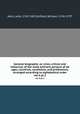 General biography; or, Lives, critical and historical, of the most eminent persons of all ages, countries, conditions, and professions, arranged according to alphabetical order. vol 6 pt 2, Aikin, John, 1747-1822,Enfield, William, 1741-1797 