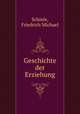 Geschichte der Erziehung, Schiele, Friedrich Michael 