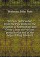 Extracts (with notes) from the Pipe Rolls for the counties of Nottingham and Derby : from the earliest period to the end of the reign of King Edward I, Yeatman, John Pym 