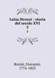 Luisa Strozzi : storia del secolo XVI. 2, Rosini, Giovanni, 1776-1855 