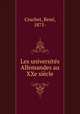 Les universites Allemandes au XXe siecle, Rene Cruchet 