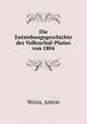Die Entstehungsgeschichte des Volksschul-Planes von 1804, Weiss, Anton 