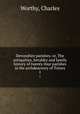 Devonshire parishes; or, The antiquities, heraldry and family history of twenty-four parishes in the archdeaconry of Totnes. 1, Worthy, Charles 