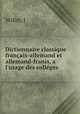 Dictionnaire classique francais-allemand et allemand-franis, a l