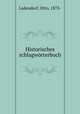 Historisches schlagworterbuch, Ladendorf, Otto, 1873- 
