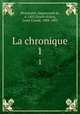 La chronique. 1, Enguerrand de Monstrelet 