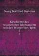 Geschichte des neunzehnten Jahrhunderts seit den Wiener Vertrgen. 3, Georg Gottfried Gervinus 