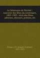 Le Seminaire de Nicolet : souvenir des fetes du centenaire, 1803-1903 : recit des fetes, adresses, discours, poesies, etc., Prince, J.-E. (Joseph-Evariste), 1857-1923 