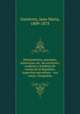 Pensamientos, maximas, sentencias, etc. de escritores, oradores y hombres de estado de la Republica Argentina microform : con notas y biografias, Juan Maria Gutierrez 