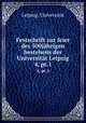 Festschrift zur feier des 500jhrigen bestehens der Universitt Leipzig. 4, pt.1, Leipzig. Universitat 