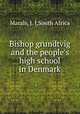 Bishop grundtvig and the people