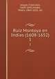 Ruiz Montoya en Indias (1608-1652). 1, Jarque, Francisco, 1609-1691,Vindel, Pedro, 1865-1921, ed 
