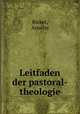 Leitfaden der pastoral-theologie, Ricker, Anselm 