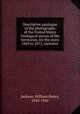 Descriptive catalogue of the photographs of the United States Geological survey of the territories, for the years 1869 to 1875, inclusive, Jackson, William Henry, 1843-1942 
