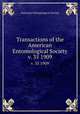 Transactions of the American Entomological Society. v. 35 1909, American Entomological Society 
