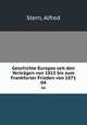 Geschichte Europas seit den Vertrgen von 1815 bis zum Frankfurter Frieden von 1871. 04, Stern, Alfred 