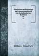 Geschichte der Kreuzzge nach morgenlandische und abendlandischen Berichten. 01, Wilken, Friedrich 
