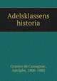 Adelsklassens historia, Granier de Cassagnac, Adolphe, 1806-1880 