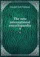 The new international encyclopaedia. 9, Gilman Daniel Coit 