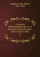 A century of Birmingham life: or, A chronicle of local events, from 1741 to 1841. 2, Langford, John Alfred, 1823-1903 