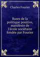 Bases de la politique positive, manifeste de l