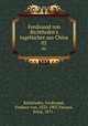 Ferdinand von Richthofen`s tagebcher aus China. 02, Richthofen, Ferdinand, Freiherr von, 1833-1905,Tiessen, Ernst, 1871- 