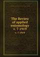 The Review of applied entomology. v. 7 1919, Commonwealth Agricultural Bureaux,Commonwealth Institute of Entomology 