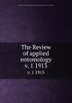 The Review of applied entomology. v. 1 1913, Commonwealth Agricultural Bureaux,Commonwealth Institute of Entomology 