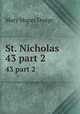 St. Nicholas. 43 part 2, Dodge Mary Mapes 