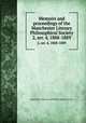 Memoirs and proceedings of the Manchester Literary & Philosophical Society. 2, ser. 4, 1888-1889, Manchester Literary and Philosophical Society 