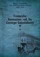 Comdie humaine; ed. by George Saintsbury. 9, Honore? de Balzac 
